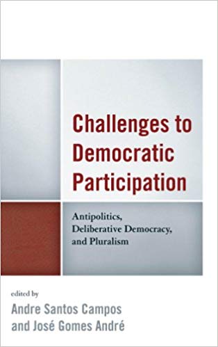 Challenges to Democratic Participation:  Antipolitics, Deliberative Democracy, and Pluralism